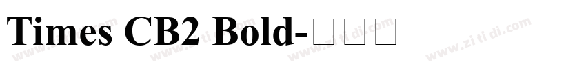 Times CB2 Bold字体转换